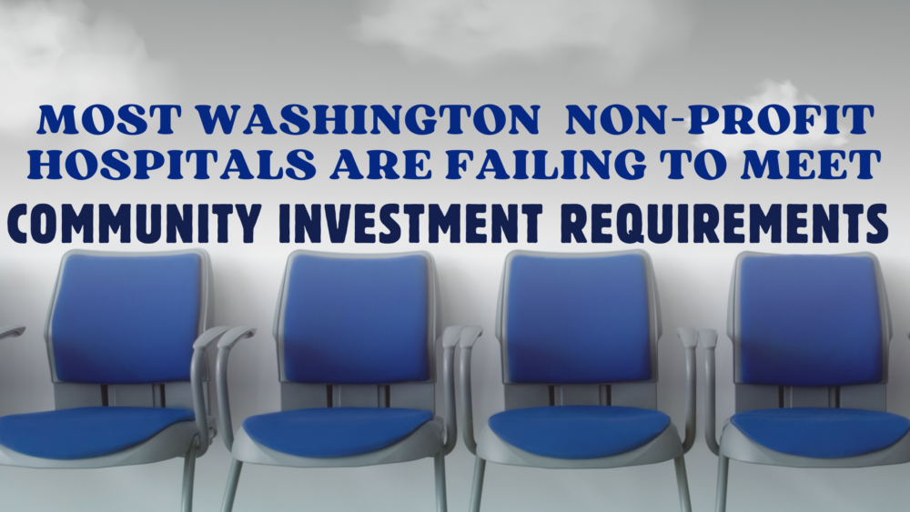 Washington non-profit hospital community investment requirements 