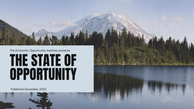 The Economic Opportunity Institute presents: The State of Opportunity title image with a scenic mountain in the background and lake in the foreground. This report was published December 2025